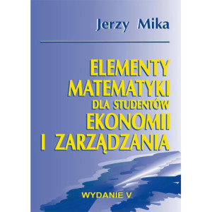 Elementy matematyki dla studentów ekonomii i zarządzania [E-Book] [pdf]
