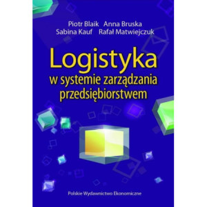 Logistyka w systemie zarządzania przedsiębiorstwem [E-Book] [pdf]