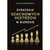 Strategie Szachowych Mistrzów w biznesie [E-Book] [mobi]