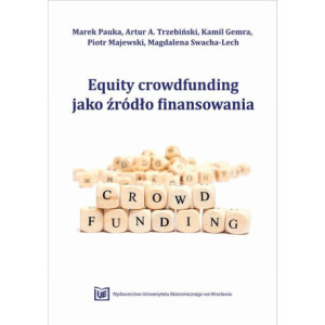 Equity Crowdfunding jako źródło finansowania [E-Book] [pdf]