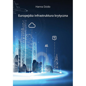 Europejska infrastruktura krytyczna [E-Book] [pdf]