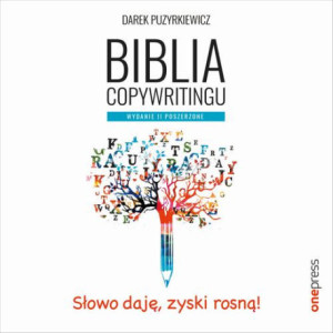 Biblia copywritingu. Wydanie II poszerzone [Audiobook] [mp3]