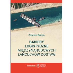 Bariery logistyczne międzynarodowych łańcuchów dostaw [E-Book] [pdf]