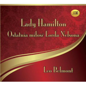 Lady Hamilton - Ostatnia miłość Lorda Nelsona [Audiobook] [mp3]