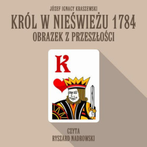 Król w Nieświeżu 1784...