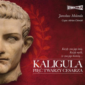Kaligula. Pięć twarzy cesarza [Audiobook] [mp3]
