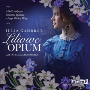 Liliowe opium [Audiobook] [mp3]
