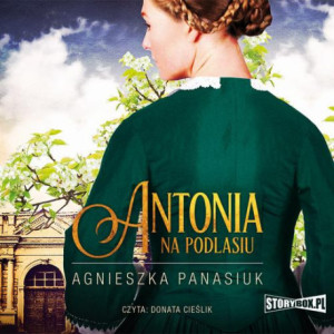 Na Podlasiu. Tom 1. Antonia [Audiobook] [mp3]
