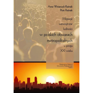 Migracje wewnętrzne ludności w polskich obszarach metropolitalnych u progu XXI wieku [E-Book] [pdf]