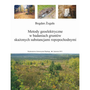 Metody geoelektryczne w badaniach gruntów skażonych substancjami ropopochodnymi [E-Book] [pdf]