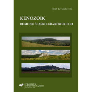 Kenozoik regionu śląsko-krakowskiego [E-Book] [pdf]