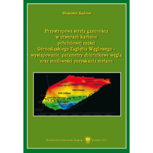 Przystropowa strefa gazonośna w utworach karbonu południowej części Górnośląskiego Zagłębia Węglowego - występowanie, parametry zbiornikowe węgla oraz możliwości pozyskania metanu [E-Book] [pdf]