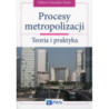 Procesy metropolizacji [E-Book] [pdf]