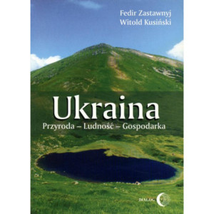 Ukraina. Przyroda- Ludność- Gospodarka [E-Book] [epub]