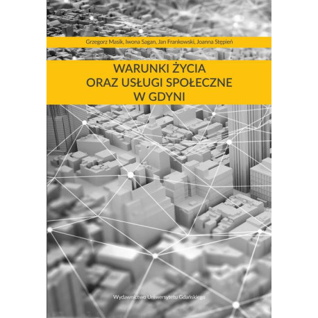Warunki życia oraz usługi społeczne w Gdyni [E-Book] [pdf]