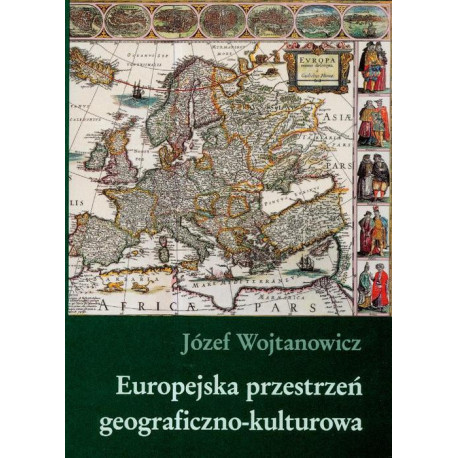 Europejska przestrzeń geograficzno kulturowa [E-Book] [pdf]