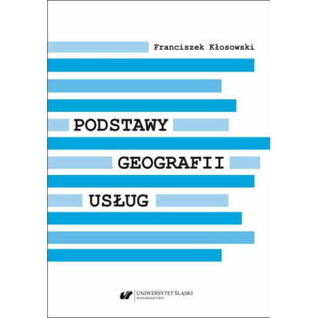 Podstawy geografii usług [E-Book] [pdf]