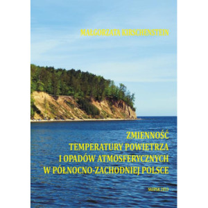 Zmienność temperatury powietrza i opadów atmosferycznych w północno-zachodniej Polsce [E-Book] [pdf]