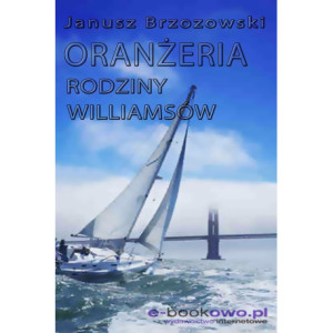 Oranżeria rodziny Williamsów [E-Book] [pdf]