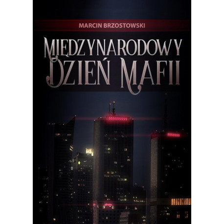 Międzynarodowy Dzień Mafii [E-Book] [pdf]