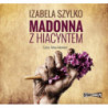 Madonna z hiacyntem [Audiobook] [mp3]