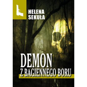 Demon z Bagiennego Boru [E-Book] [mobi]