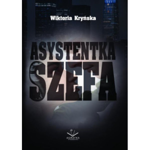 Asystentka Szefa [E-Book]...