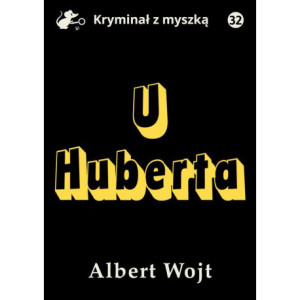 U Huberta [E-Book] [mobi]