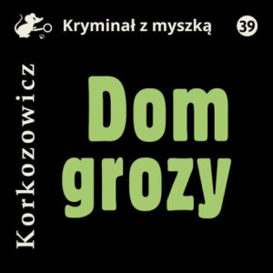 Dom grozy [Audiobook] [mp3]