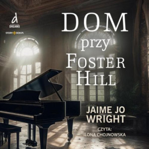 Dom przy Foster Hill [Audiobook] [mp3]