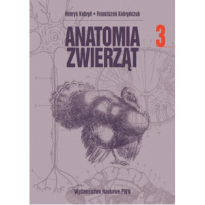 Anatomia zwierząt, t. 3 [E-Book] [pdf]