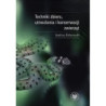 Techniki zbioru utrwalania i konserwacji zwierząt [E-Book] [pdf]