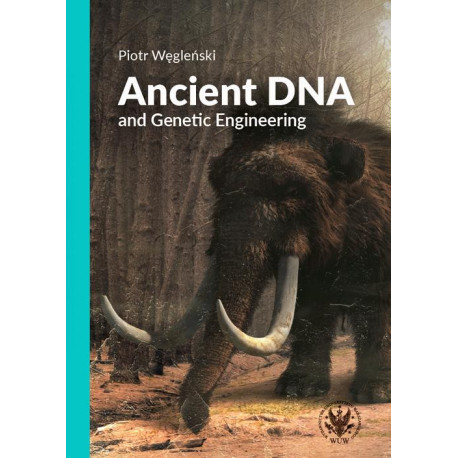 Ancient DNA and Genetic Engineering [E-Book] [epub]