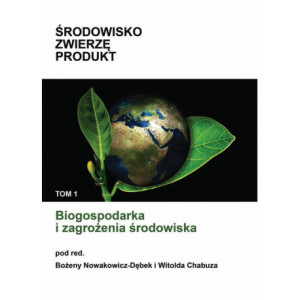 Biogospodarka i zagrożenia środowiska [E-Book] [pdf]