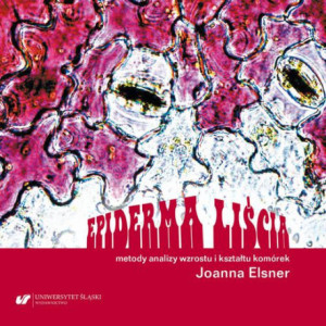 Epiderma liścia – metody analizy wzrostu i kształtu komórek [E-Book] [pdf]