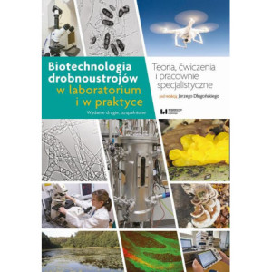 Biotechnologia drobnoustrojów w laboratorium i w praktyce [E-Book] [pdf]