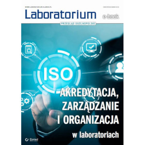 Akredytacja, zarządzanie i organizacja w laboratoriach [E-Book] [pdf]