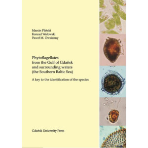 Phytoflagellates from the Gulf of Gdańsk and surrounding waters (the Southern Baltic Sea) [E-Book] [pdf]