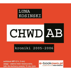 CH.W.D.A.B. Kroniki 2005-2006 [Audiobook] [mp3]