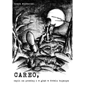Careo, czyli na przełaj i w głąb w fotelu bujanym [E-Book] [pdf]