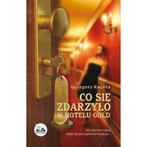 Co się zdarzyło w hotelu Gold [E-Book] [epub]