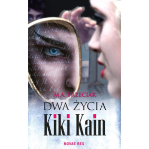 Dwa życia Kiki Kain [E-Book] [mobi]