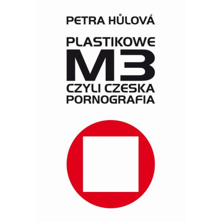 Plastikowe M3, czyli czeska pornografia [E-Book] [epub]