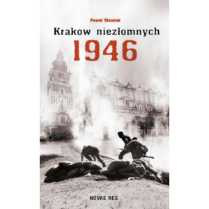 Kraków niezłomnych 1946 [E-Book] [mobi]