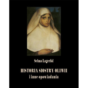 Historia siostry Oliwii i inne opowiadania [E-Book] [epub]