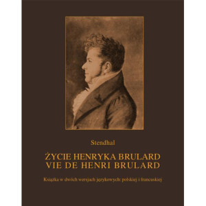 Życie Henryka Brulard. Vie de Henri Brulard [E-Book] [epub]