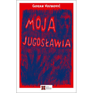 Moja Jugosławia [E-Book] [pdf]