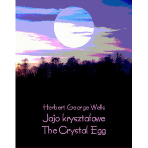 Jajo kryształowe. The Crystal Egg [E-Book] [epub]
