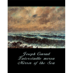 Zwierciadło morza. Mirror of the Sea [E-Book] [epub]