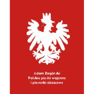 Polskie pieśni wojenne i piosenki obozowe [E-Book] [mobi]